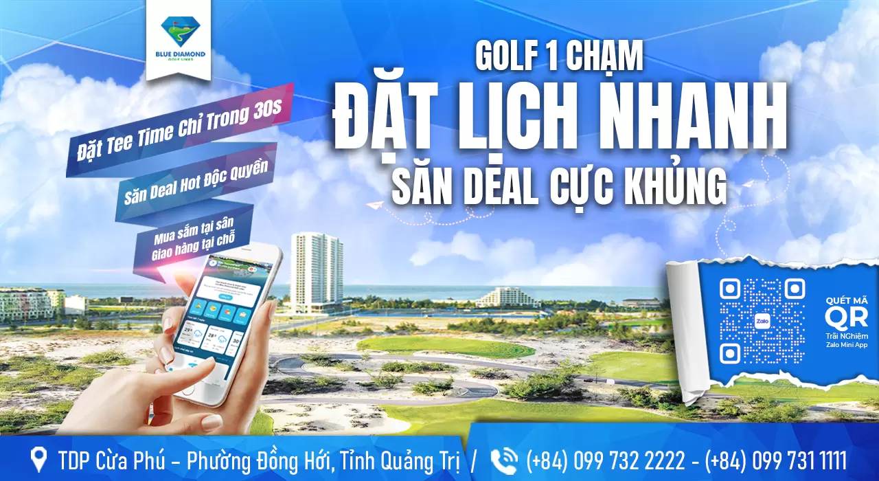 TRẢI NGHIỆM DỊCH VỤ GOLF 1 CHẠM: ĐẶT TEE - TIME, SĂN ƯU ĐÃI VÀ MUA SẮM TIỆN LỢI NGAY TRÊN ZALO MINI APP CỦA BLUE DIAMOND